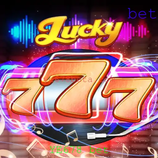 Lucky777: Descubra a Emoção do Jogo com YE678 bet