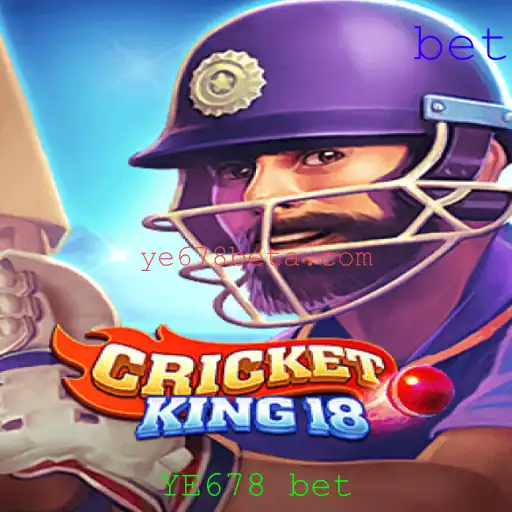 Explorando o Fascinante Mundo do CricketKing18 e YE678 bet