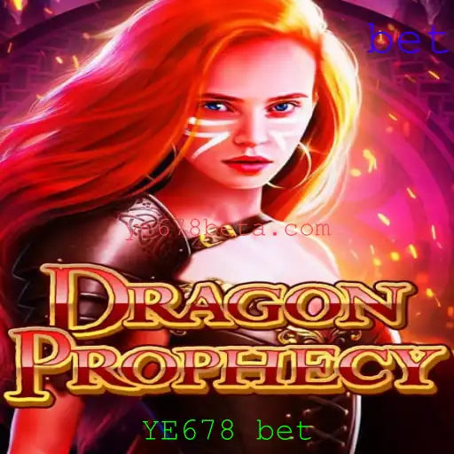 DragonProphecy: Descubra o Mundo do Jogo de Aposta YE678 Bet